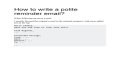 How do you politely send a reminder email?