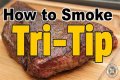 How To Smoke Tri Tip Camping