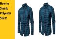 Question: How To Shrink A Polyester Jersey
