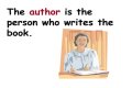 What do you call a person who writes books?